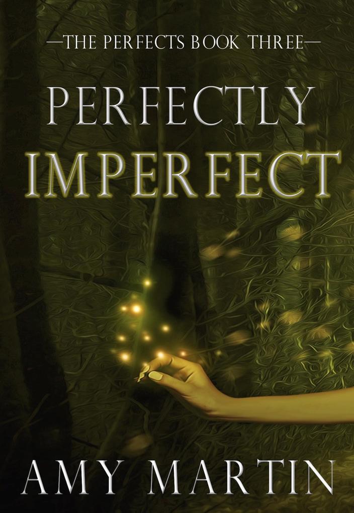 Perfectly Imperfect (The Perfects #3)