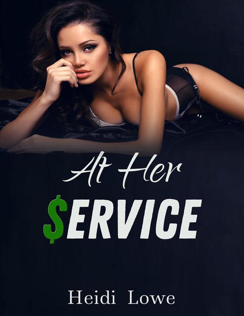 At Her Service (Service Girl Chronicles #1)