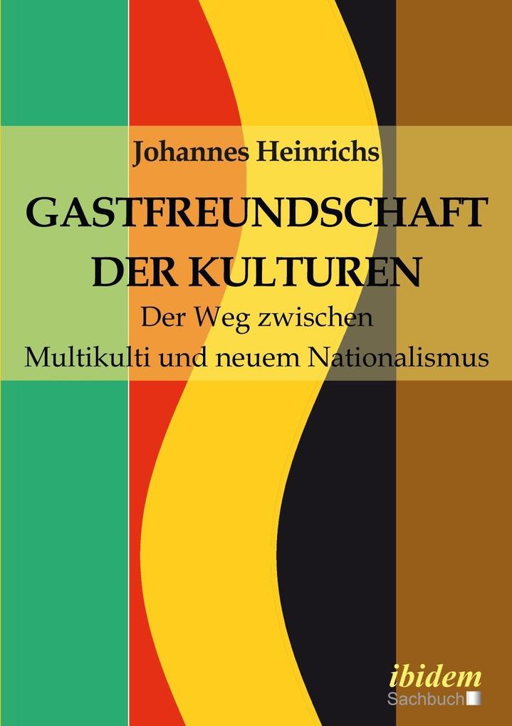 Gastfreundschaft der Kulturen - Johannes Heinrichs