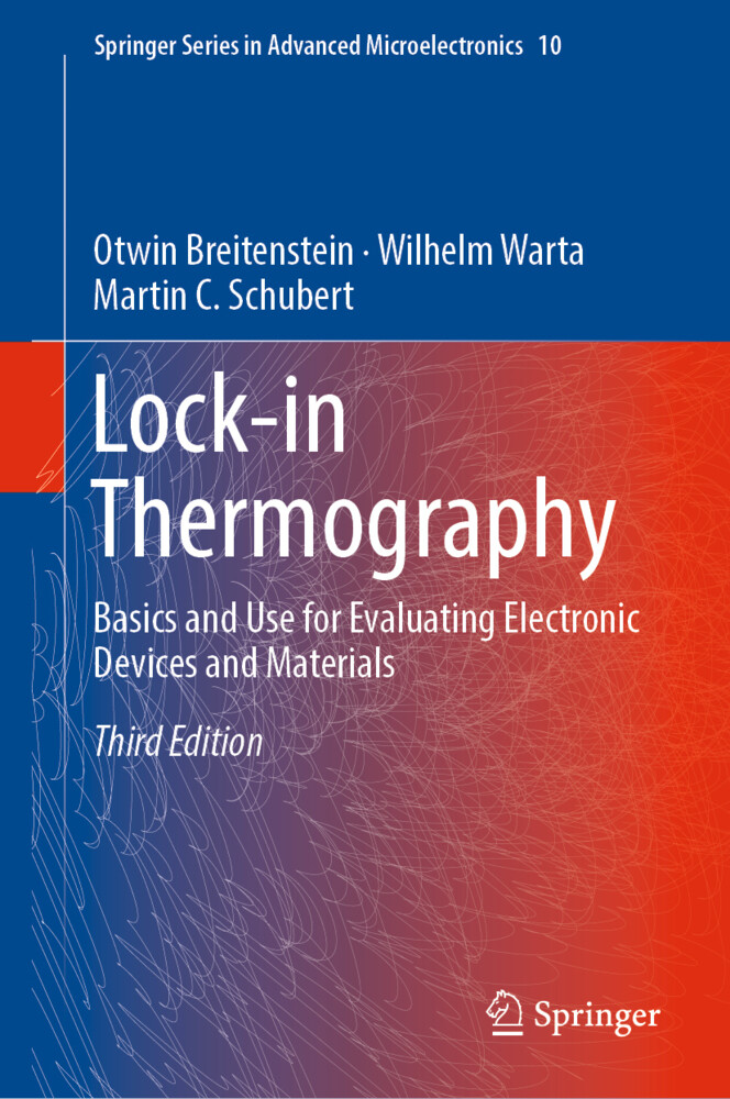 Lock-in Thermography - Otwin Breitenstein/ Wilhelm Warta/ Martin C. Schubert