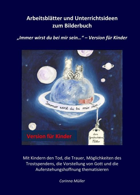 Image of Arbeitsblätter Und Unterrichtsideen Zum Bilderbuch "Immer Wirst Du Bei Mir Sein..." - Version Für Kinder - Corinna Müller, Kartoniert (TB)