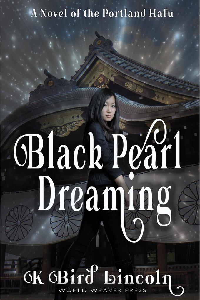 Black Pearl Dreaming (Portland Hafu #2)