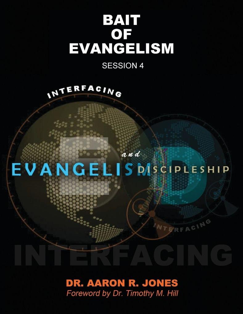 Interfacing Evangelism and Discipleship Session 4