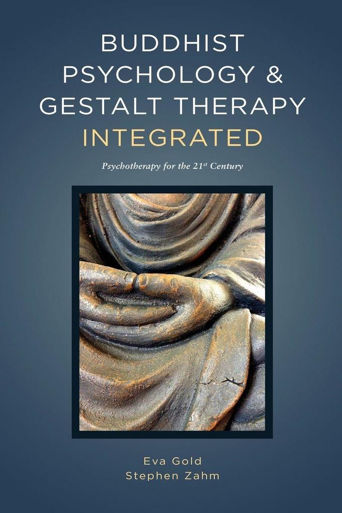 Metta Press Buddhist Psychology And Gestalt Therapy Integrated
