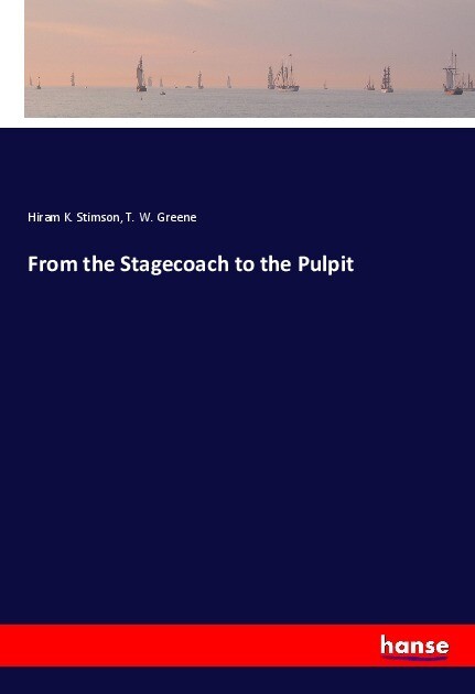 From the Stagecoach to the Pulpit