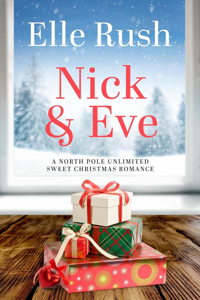 Nick and Eve (North Pole Unlimited #3)