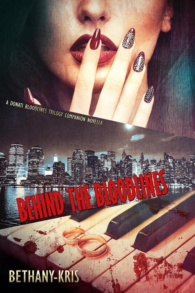 Behind the Bloodlines (Donati Bloodlines #3)