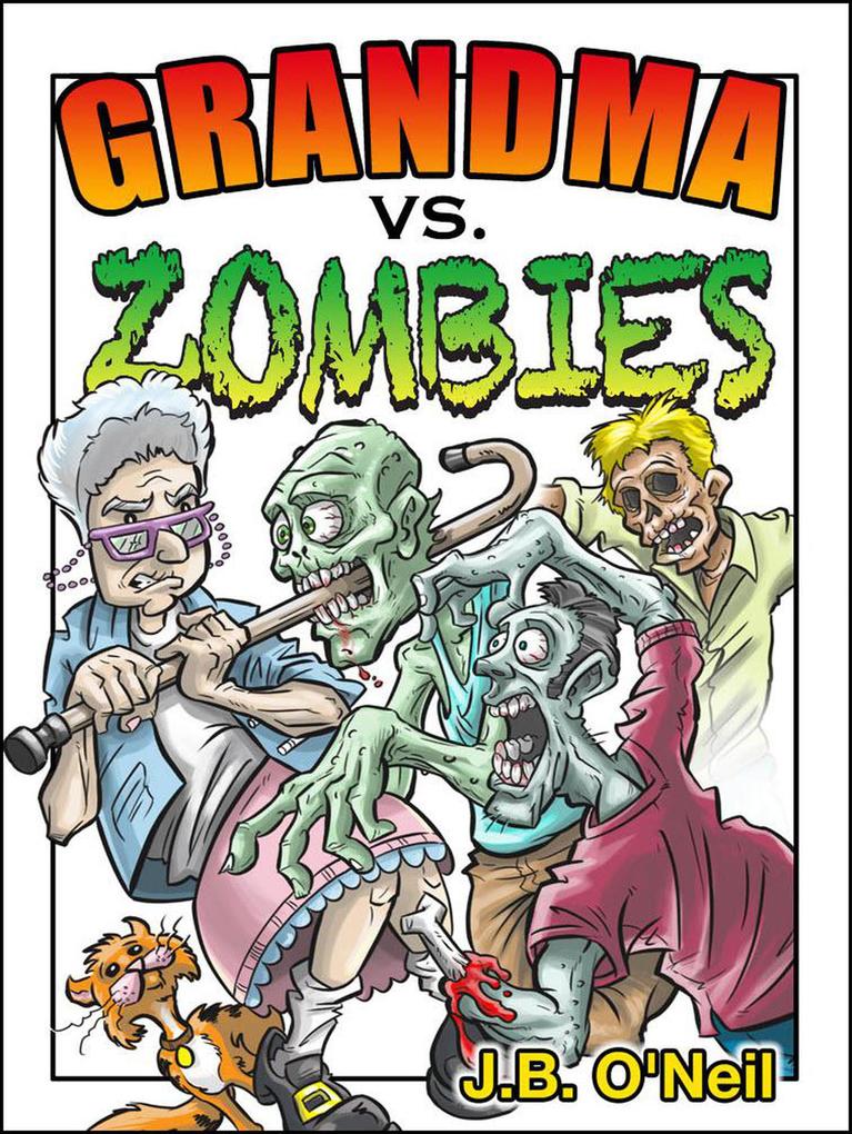 Grandma vs. Zombies (The Family Avengers)