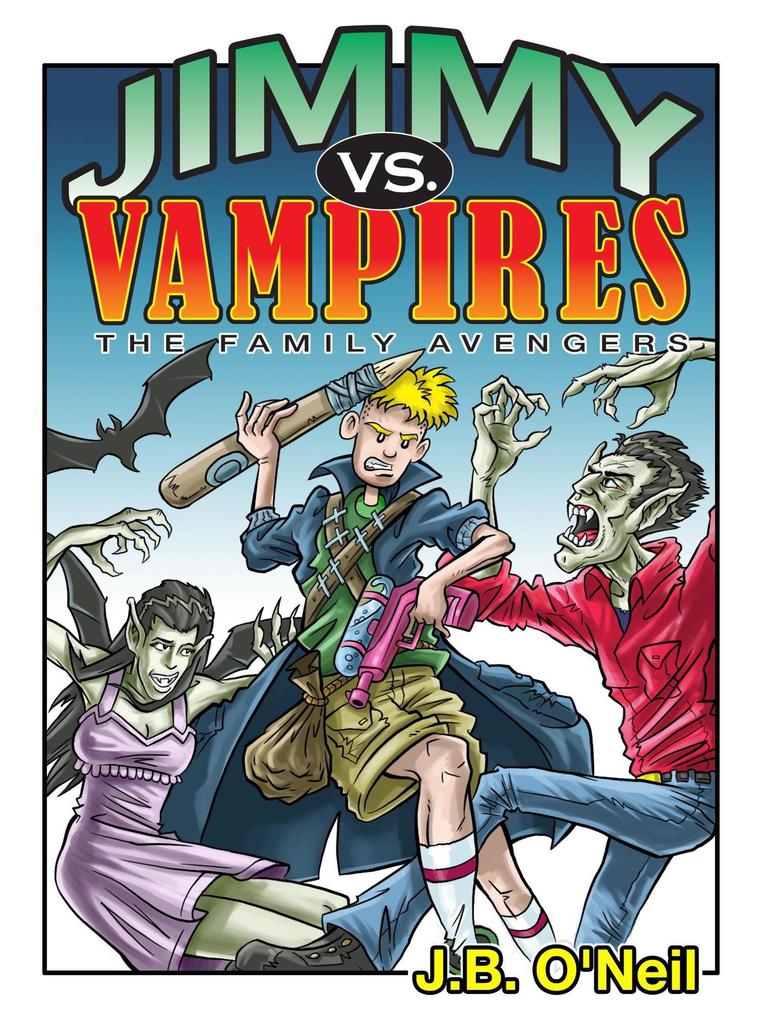 Jimmy vs. Vampires (The Family Avengers)
