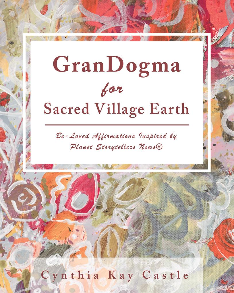 Grandogma for Sacred Village Earth