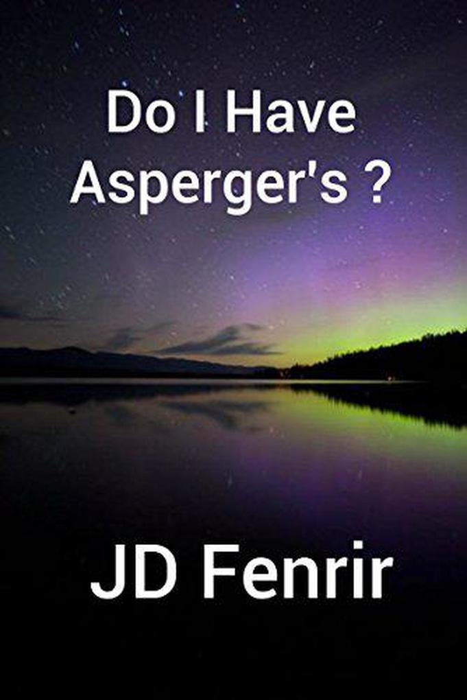 Do I Have Asperger‘s?