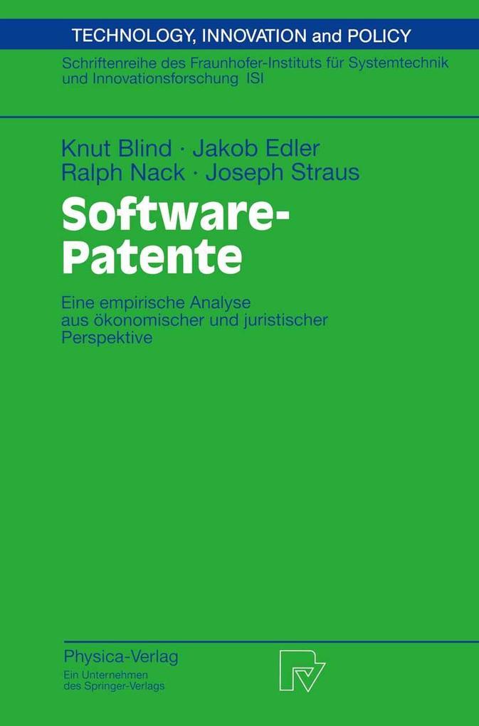 Software-Patente - Knut Blind/ Jakob Edler/ Ralph Nack/ Joseph Straus