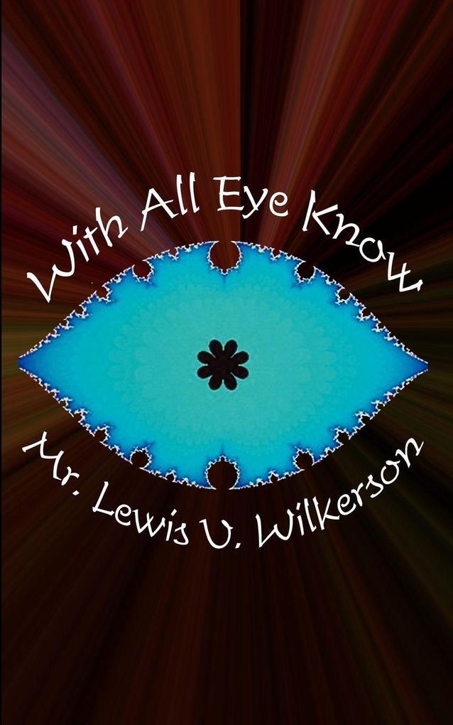 With All 'Eye' Know
