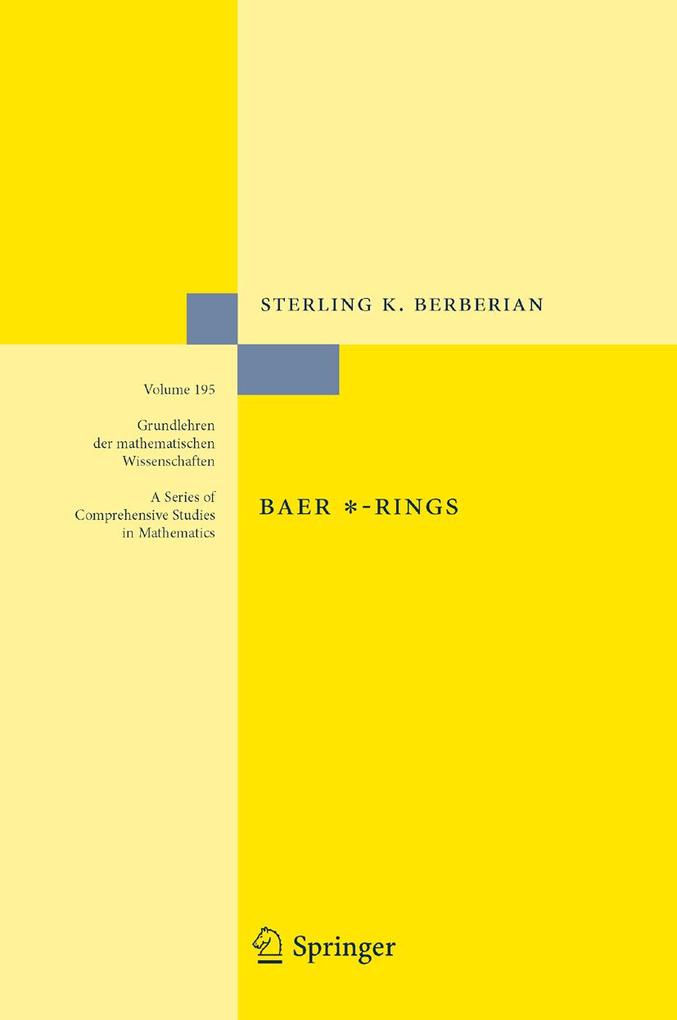 Baer *-Rings - Sterling K. Berberian