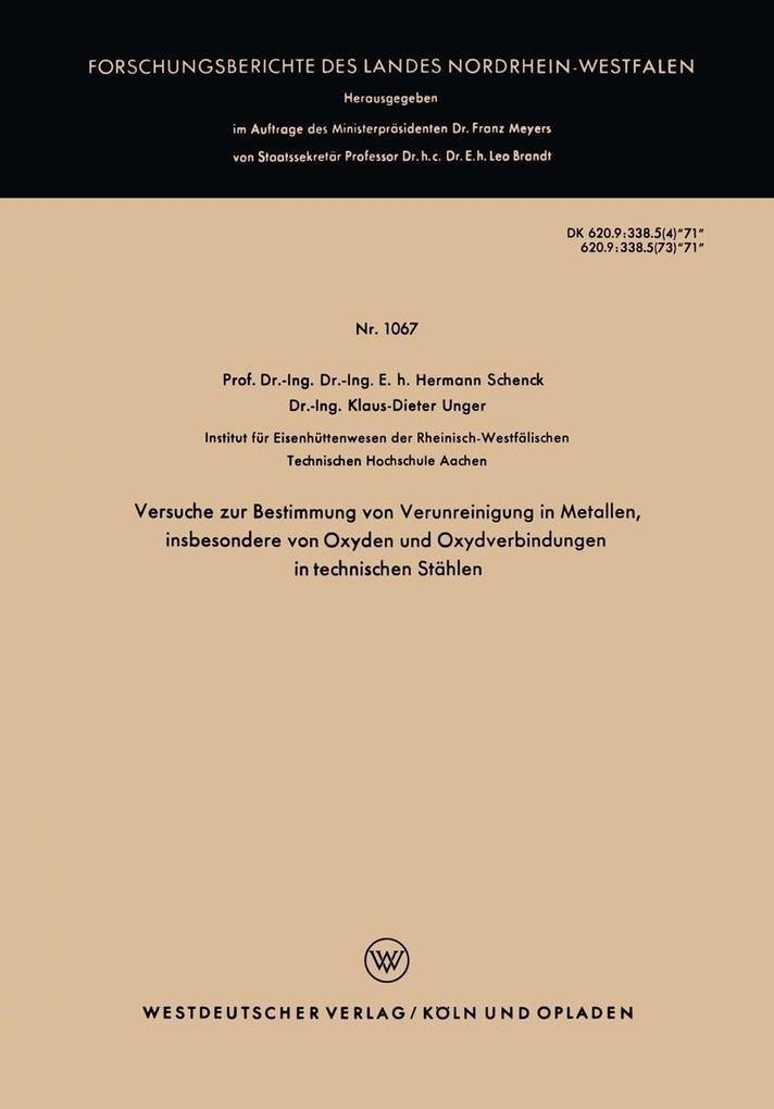 Versuche zur Bestimmung von Verunreinigung in Metallen insbesondere von Oxyden und Oxydverbindungen in technischen Stählen
