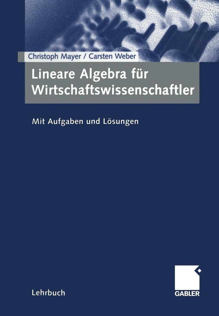 Lineare Algebra für Wirtschaftswissenschaftler
