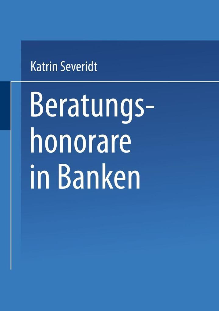 Beratungshonorare in Banken - Katrin Severidt