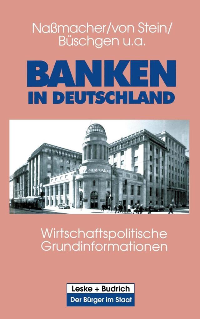 Banken in Deutschland - Uwe Andersen/ Hans E. Büschgen/ Günther Luz/ Karl-Heinz Naßmacher/ Hans-Jörg Sittig