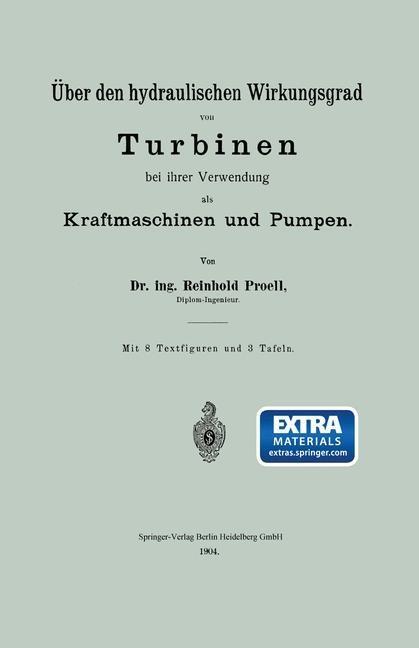 Über den hydraulischen Wirkungsgrad von Turbinen bei ihrer Verwendung als Kraftmaschinen und Pumpen