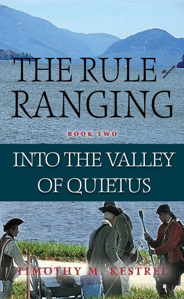 Into the Valley of Quietus (The Rule of Ranging #3)