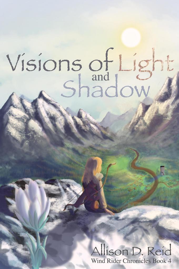 Visions of Light and Shadow (Wind Rider Chronicles #4)