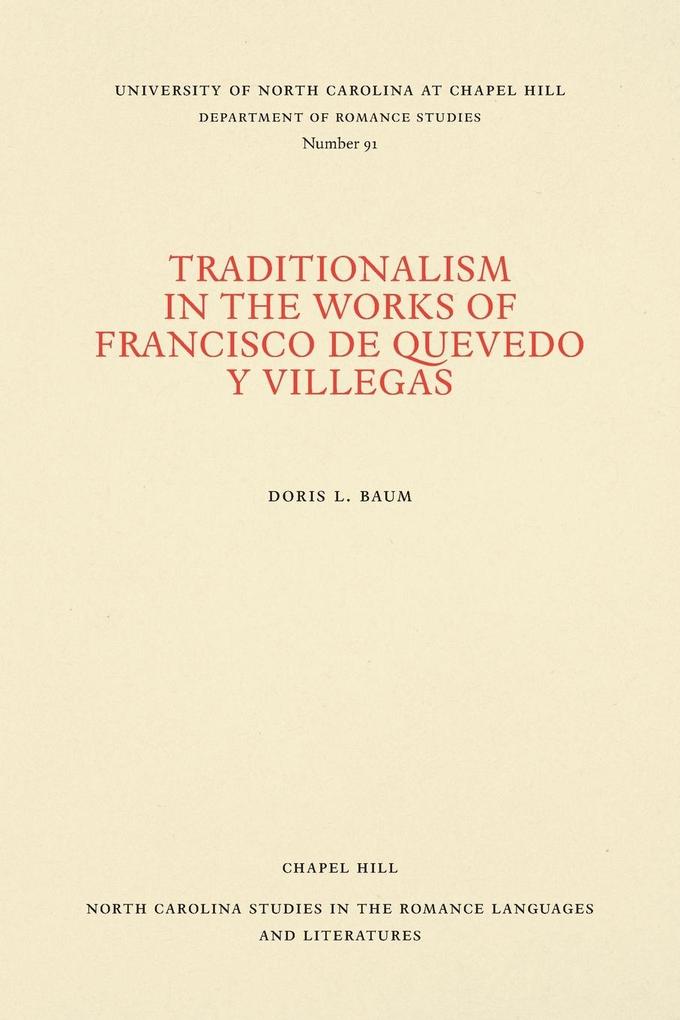 Traditionalism in the Works of Francisco de Quevedo y Villegas