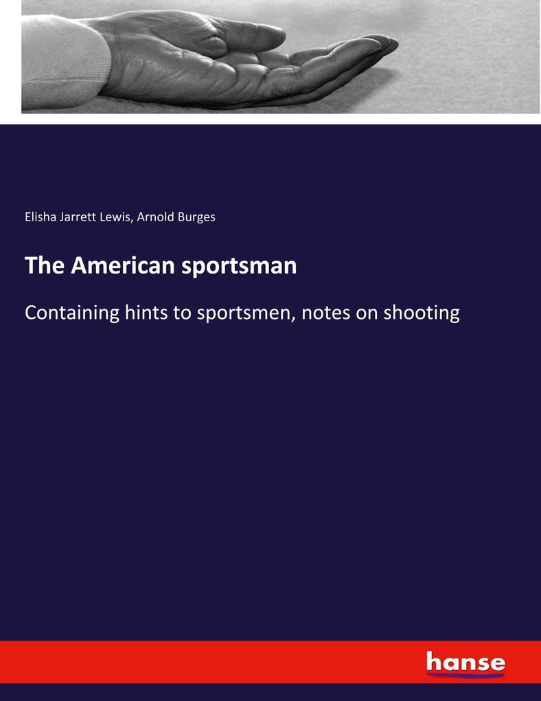 The American sportsman