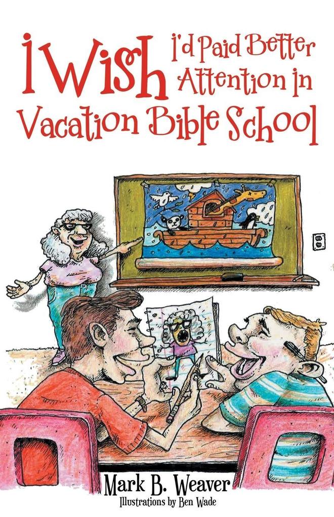 The I Wish I'd Paid Better Attention in Vacation Bible School