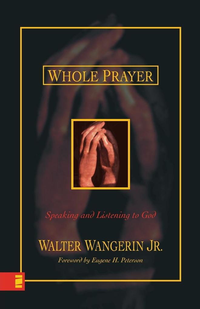 The Whole Prayer