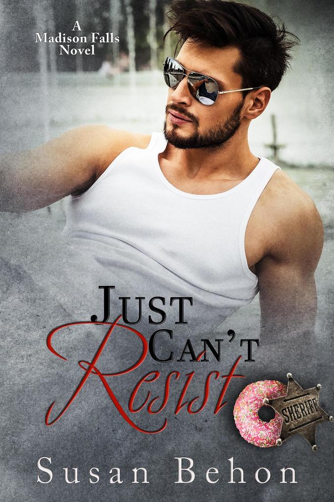 Just Can't Resist (Madison Falls #7)
