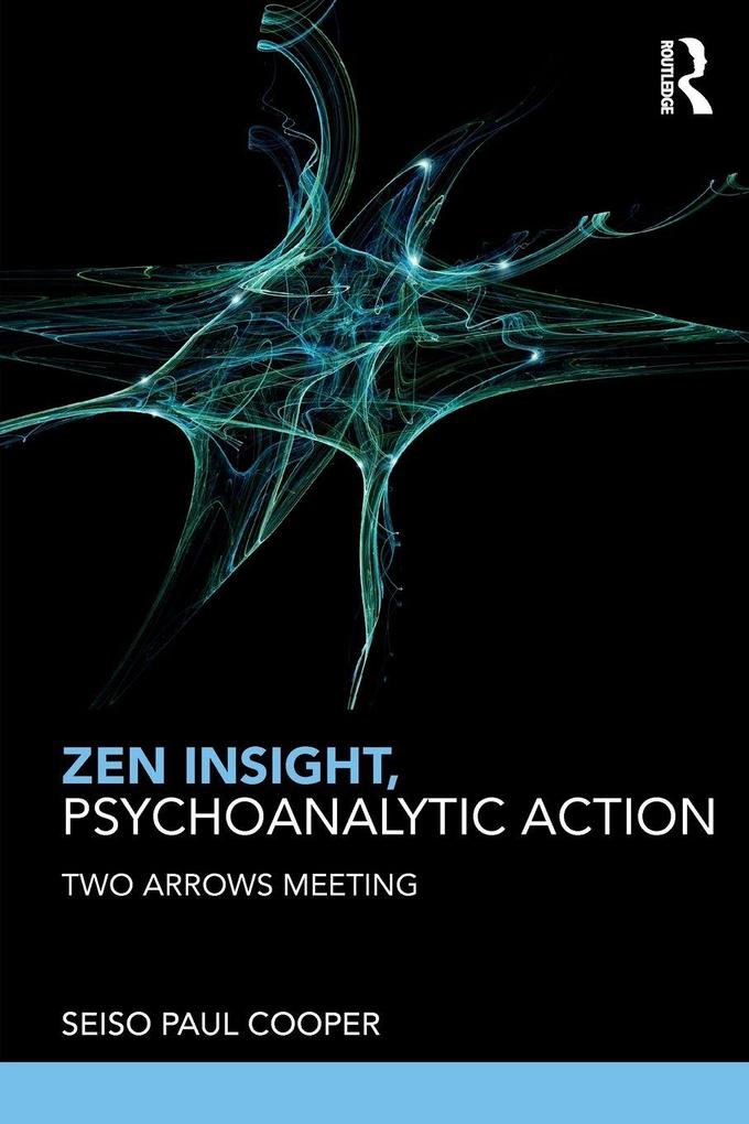 Zen Insight Psychoanalytic Action