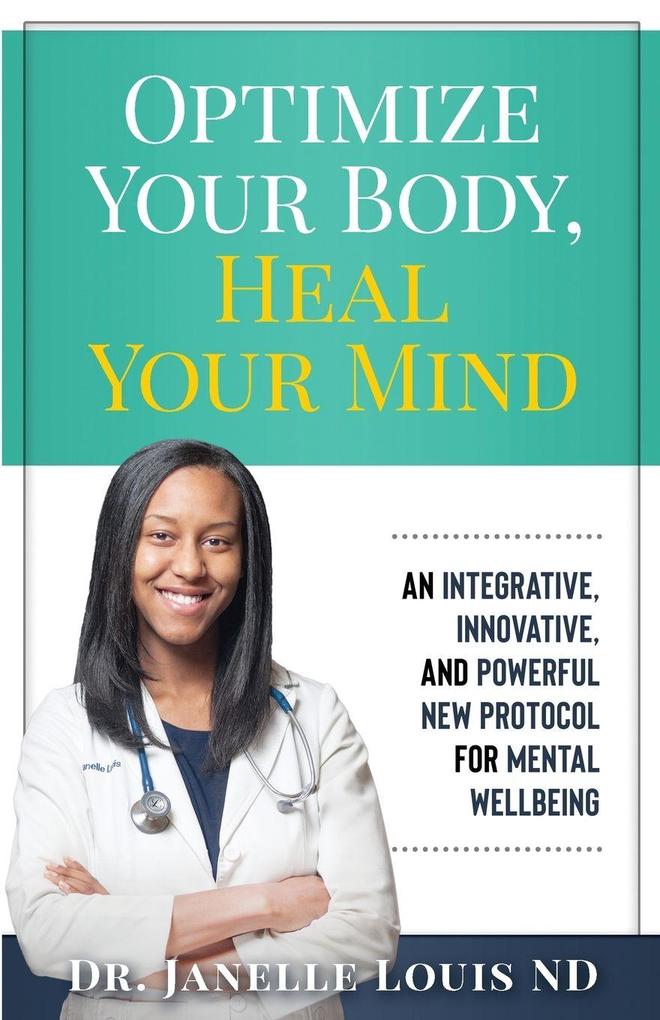 Optimize Your Body Heal Your Mind