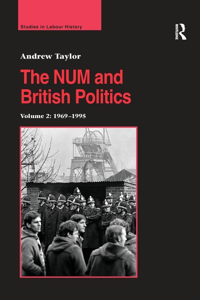 The NUM and British Politics
