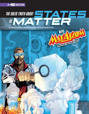 The Solid Truth about States of Matter with Max Axiom Super Scientist