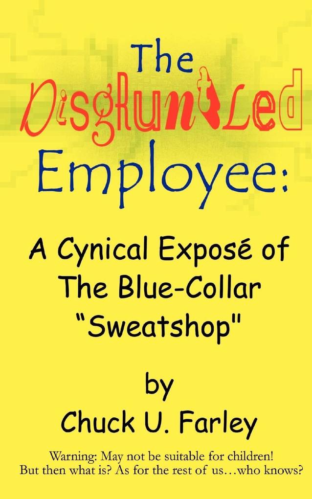 The Disgruntled Employee