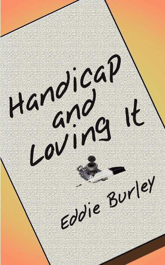Handicap and Loving It