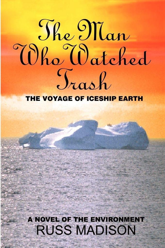 The Man Who Watched Trash
