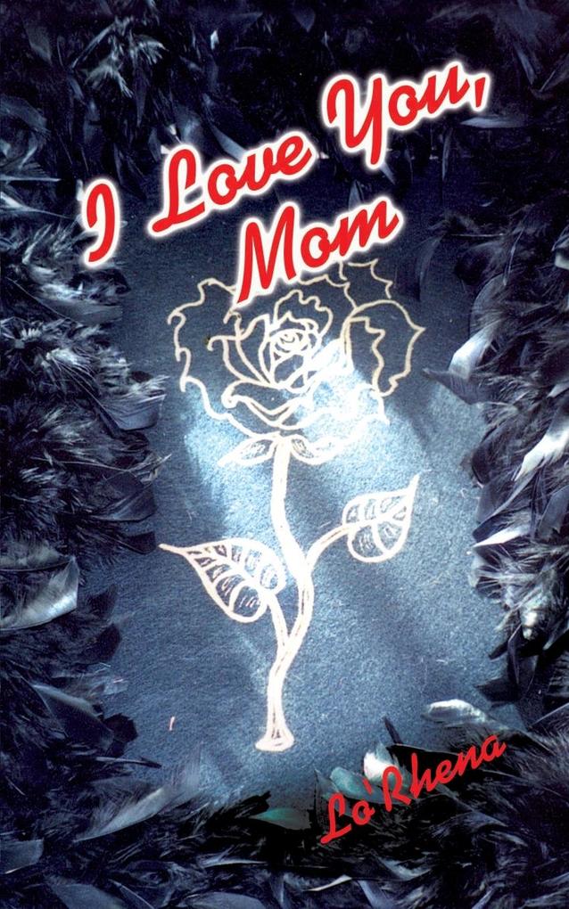 I Love You Mom