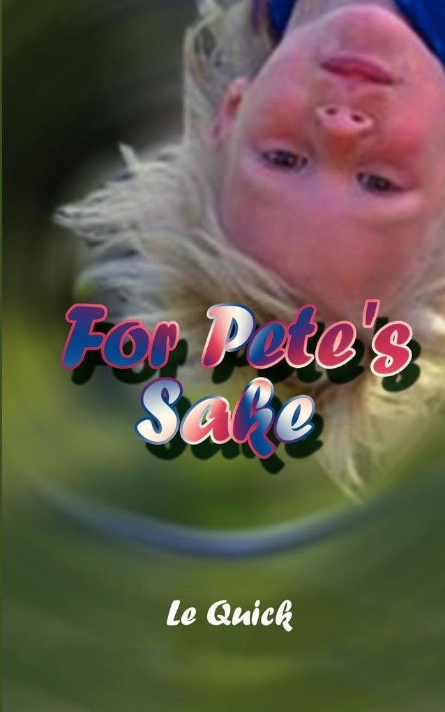 For Pete's Sake