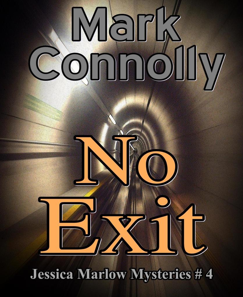 No Exit (Jessica Marlow Mysteries #4)