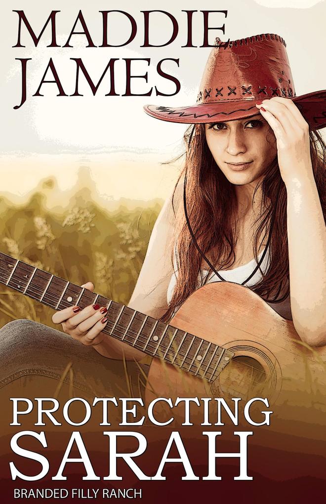 Protecting Sarah (Branded Filly Ranch #2)