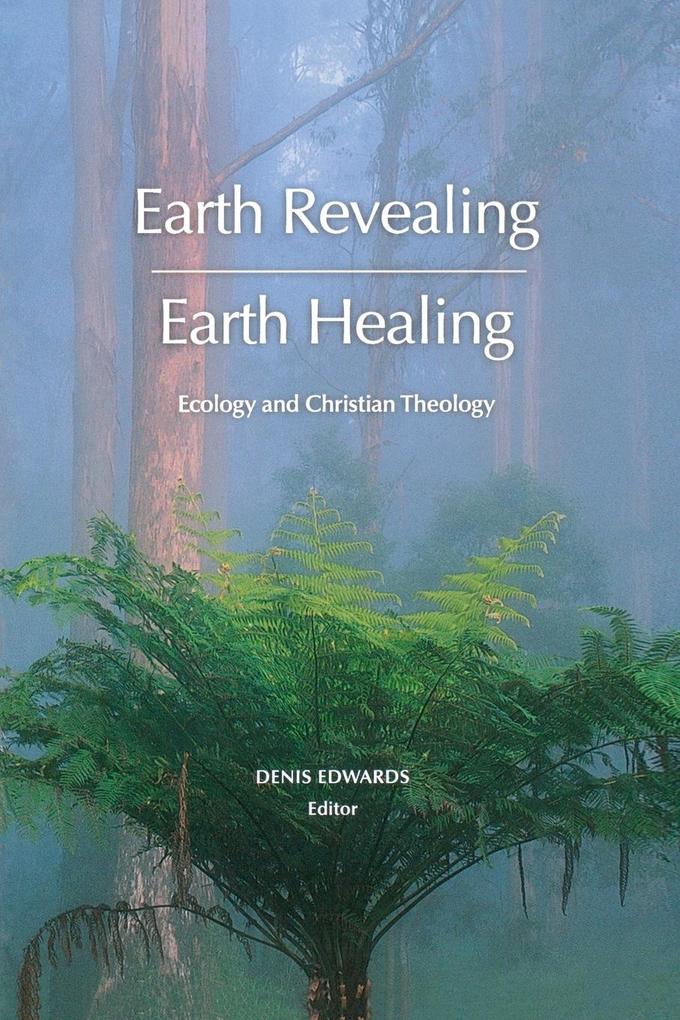 Earth Revealing - Earth Healing