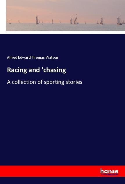 Racing and ‘chasing