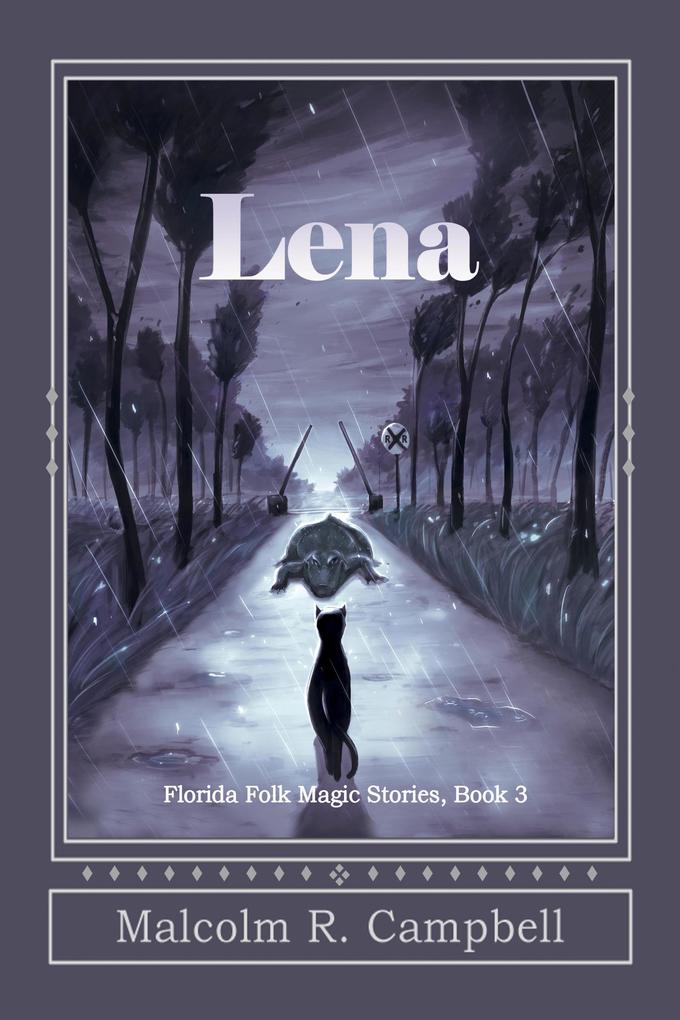 Lena (Florida Folk Magic Stories)