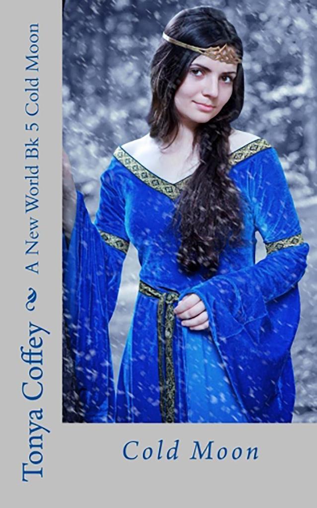 Cold Moon (A New World Series #5)