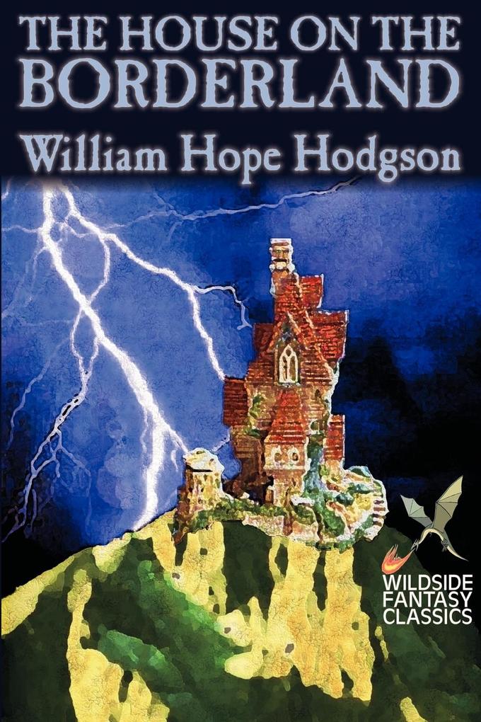 The House on the Borderland by William Hope Hodgson Fiction Horror