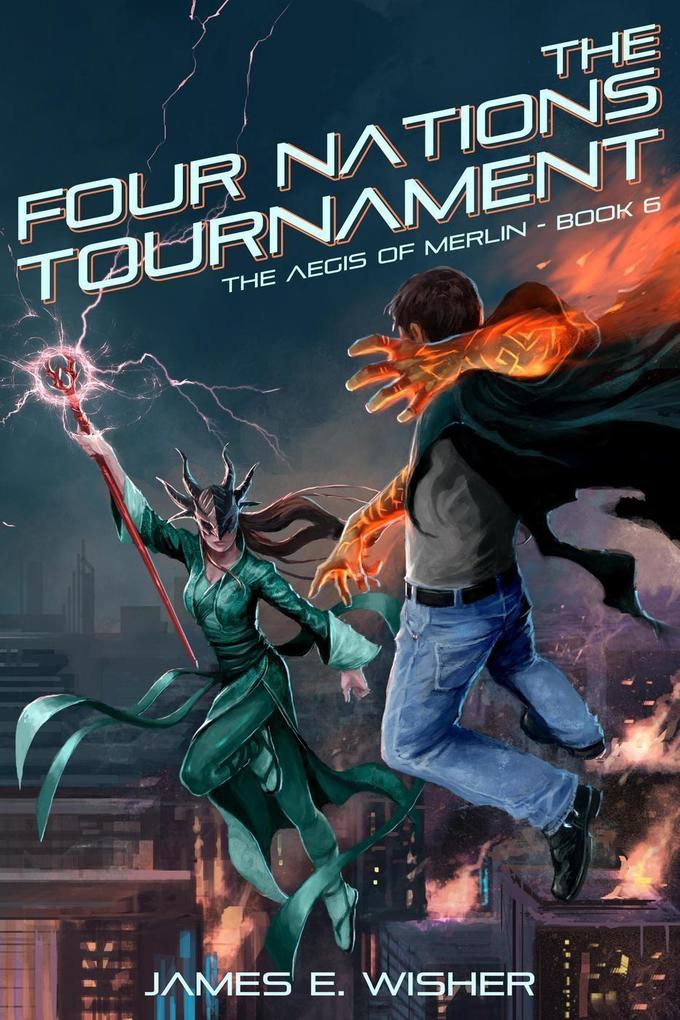 The Four Nations Tournament (The Aegis of Merlin #6)