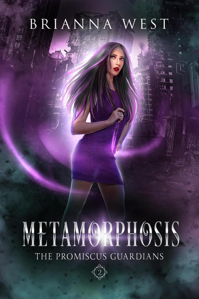 Metamorphosis (Promiscus Guardians #2)