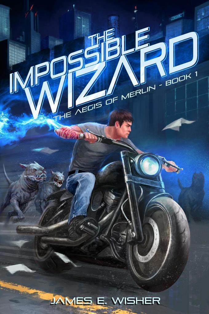 The Impossible Wizard (The Aegis of Merlin #1)