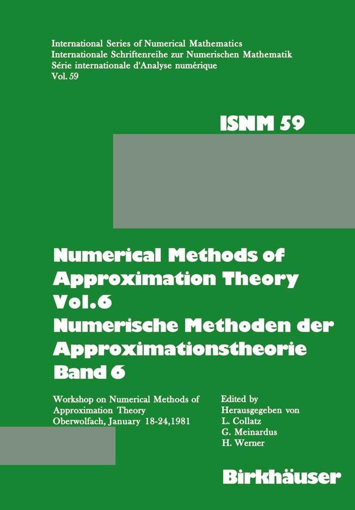 Numerical Methods of Approximation Theory Vol.6 \ Numerische Methoden der Approximationstheorie Band 6